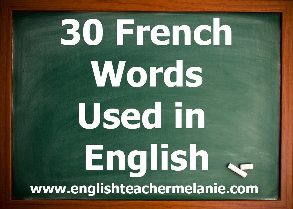 French words in english language. French Words. French Words in English.